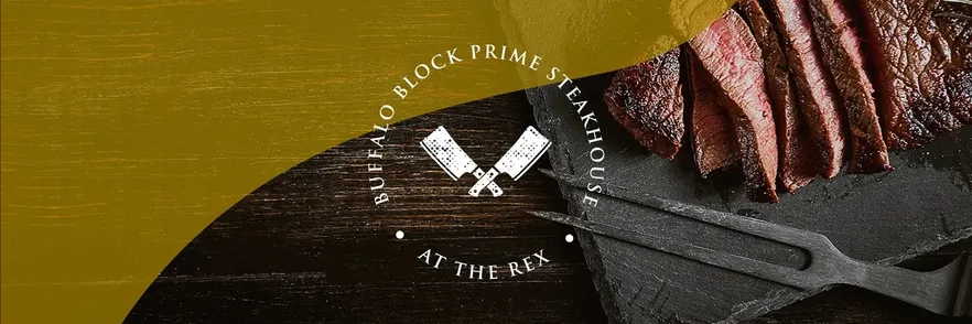 Buffalo Block Prime Steakhouse at the Rex image